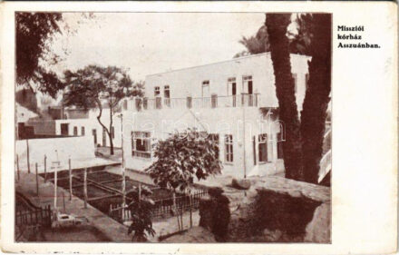 1930 Missziói kórház Asszuánban. A Magyar Missziói Szövetség kiadása. Szudáni Úttörő Misszió / mission hospital in Africa (EK)