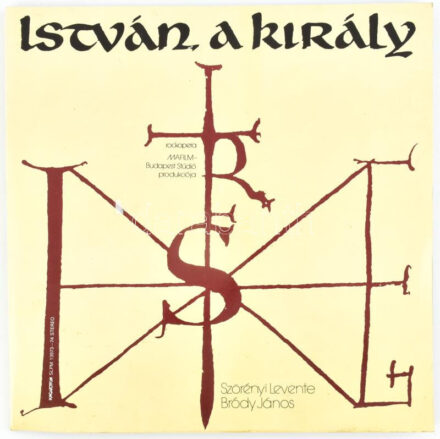 - Szörényi Levente - Bródy János - István, A Király (Rockopera). 2 x Vinyl, LP, Hungaroton - SLPM 13973-74, Magyarország, 1983 + jegy az előadásra. Ragasztásnál egy helyütt elvált