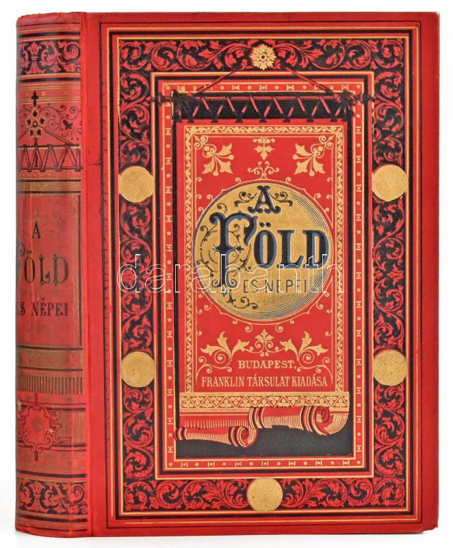 György Aladár: A föld és népei. III. köt.: Ázsia és Ausztrália. Bp.,én.,Franklin. 12 egészoldalas chromolitográfiával. Gazdag képanyaggal illusztrált. Kiadói aranyozott, festett egészvászon-kötés, belül kissé sérült, a