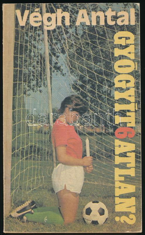 Végh Antal: Gyógyít6atlan? DEDIKÁLT! Bp., 1986., Lapkiadó Vállalat. Kiadói kissé kopott papírkötés.