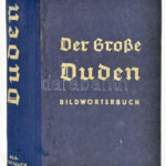 Der Große Duden. Bilderwörterbuch der Deutschen Sprache. Hrsg. von. Dr. Otto Basler. Leipzig, 1934., Bibliographisches Institut AG. Német nyelven. Kiadói félvászon-kötés, kopott borítóval. - Image 3