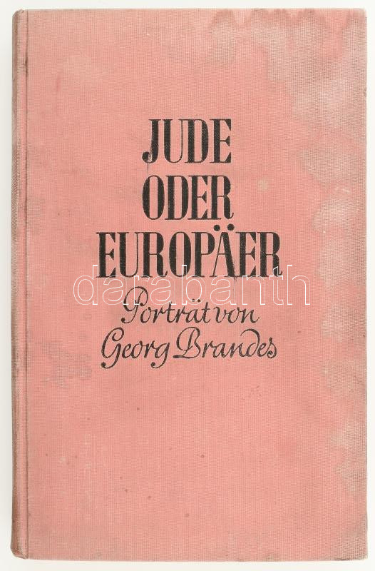 Henri Nathansen: Jude oder Eurpäer. Porträt von Georg Brandes: Frankfurt, 1931. Rütten & Loening Kiadói vászonkötésben.