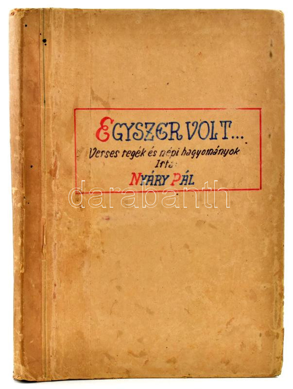 1981 Nyáry Pál: Egyszer volt ... Verses regék és népi hagyományok c. verseskötetének gépelt kézirata, benne néhol javításokkal, 161+2 p. + Magvető könyvkiadó, gépelt elutasító levele. - Image 3