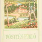 Pöstyén fürdő. H.n., é.n. Kiadói papírkötés, jó állapotban.