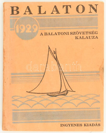 Cséplő Ernő: Balaton. A Balatoni Szövetség kalauza. Balatonfüred, 1929, Balatoni Szövetség. Kiadói papírkötés, kopottas állapotban.