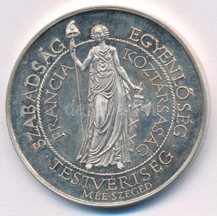 Fritz Mihály (1947-) 1989. 'MÉE Szeged / Francia Forradalom 1789-1989' peremén jelzett Ag emlékérem (35,93g/0.835/42,5mm) T:UNC,AU (eredetileg PP) Adamo SG24