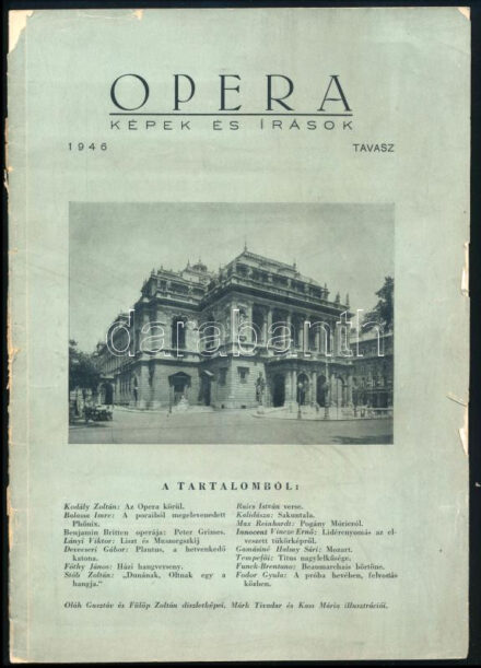 Opera - Képek és írások. 1946. tavasz. Bp., Magyar Állami Operaház (Fővárosi Ny.), 32+(8) p. Kiadói papírkötés, sérült borítóval. + Az Uj Operabarátok Egyesülete 2 db nyomtatványa