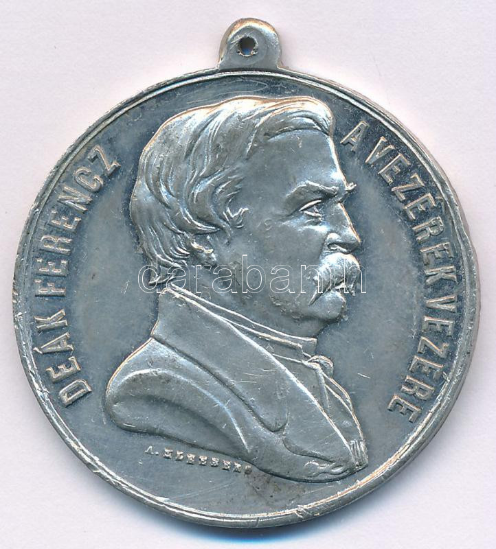 ~1876. 'Deák Ferencz - A vezérek vezére / Született 1803. October 17én, meghalt 1876. Január 28án' fém emlékmedál füllel. Szign.:A. Kleeberg (37mm) T:XF ph