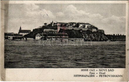 1941 Újvidék, Novi Sad; Pétervárad vár / Grad Petrovaradin / Festung Peterwardein / castle + '1941 Újvidék visszatért' So. Stpl. (fl)