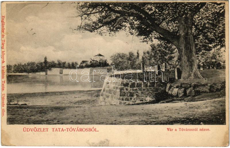 1908 Tata, Tata-Tóváros; Vár a Tóvárosról nézve. Engländer és Társa kiadása (lyuk / pinhole)