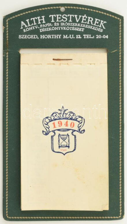 1940 Alth Testvérek könyv- papír és írószerkereskedés, díszkönyvkötészet, Szeged, Horthy M.-u. 12., reklám falinaptár, kitöltetlen, 19,5x11 cm
