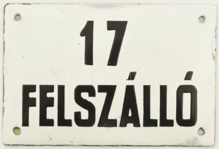 '17 FELSZÁLLÓ' zománcozott fém tábla, jelzés nélkül, szép állapotban, 8x12 cm