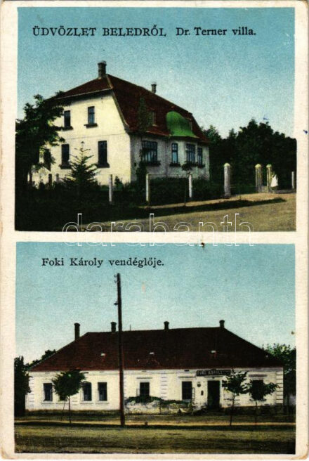 Beled (Kapuvár), Dr. Terner villa, Foki Károly vendéglője. Gantz Jenő kiadása