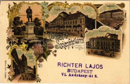 1897 (Vorläufer!) Székesfehérvár, Vörösmarty szobor, Püspöki palota, Megyeház, Színház, Nádor utca. Klökner Péter kiadása. Art Nouveau, floral, litho (EK)