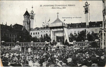1909 Köln, Cologne; XX. Internationale Eucharistische Kongress, Segenspendung am Neumarkt / 20th International Eucharistic Congress (EK)