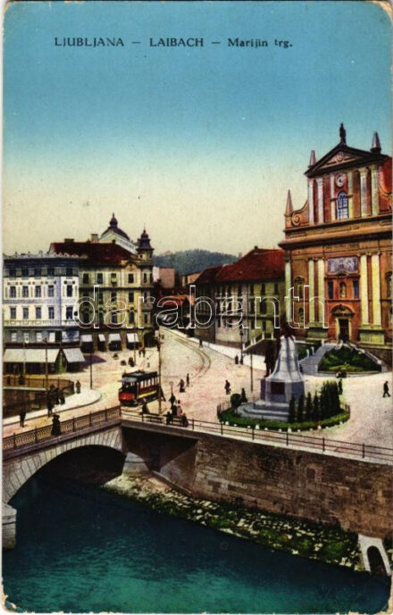 Ljubljana, Laibach; Marijin trg / Marienplatz / square, bridge, tram (worn corners)