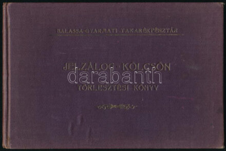 1910-1922 Balassa-Gyarmati Takarékpénztár jelzálog-kölcsön törlesztési könyve bejegyzésekkel
