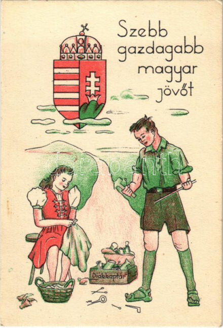 Szebb, gazdagabb magyar jövőt! Diákkaptár. Ezzel a levelezőlappal Csongor Éva pécsi kaptáros diák díjat nyert a Horthy István Diákkaptár Szövetség levelezőlap pályázatán / Hungarian Youth Association irredenta propaganda s: