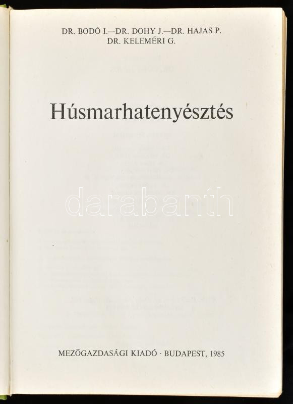 Húsmarhatenyésztés. Szerk.: Dohy János. Bp., 1985., Mezőgazdasági. Kiadói kartonált papírkötés. - Image 2