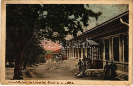 1917 Lajtabruck, Bruck an der Leitha; Lövészeti iskola. J. Sagl utóda O. Deyssig kiadása / Schieß-Schule im Lager / shooting school, K.u.K. military camp, soldiers (EB)