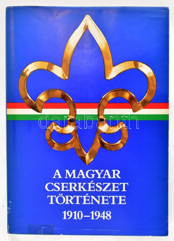 Gergely Ferenc: A magyar cserkészet története 1910-1948. Bp., 1989, Göncöl. Kiadói papírkötés.
