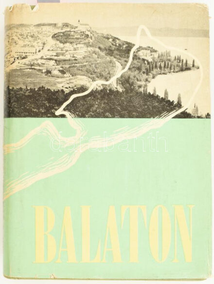 Balaton. Szerk.: Pap Miklós, Szőllősi Ernő. Bp.,1958, Panoráma. Térkép-melléklettel!. Kiadói egészvászon-kötés, kiadói papír védőborítóban.