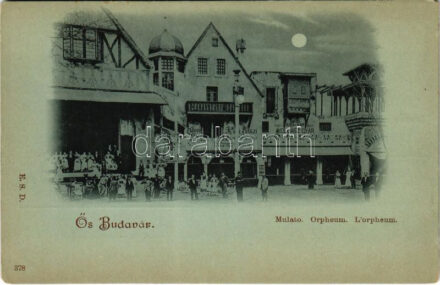 Budapest XIV. Ősbudavár, Ős-Budavár este, Mulató, Orpheum, Kolbász gyár, Márxi sörfőzde