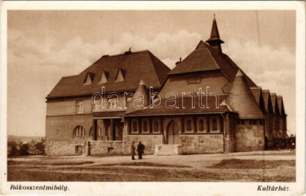 Budapest XVI. Rákosszentmihály, Kultúrház. Szász I. kiadása (EK)