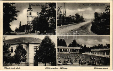 Budapest XVII. Rákoscsaba-Újtelep, Római katolikus templom, Kossuth Lajos utca, Állami elemi iskola, Goldmann strand. Steiner M. Ida kiadása