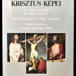 Munkácsy Mihály Krisztus-képei. Szerk.: Sz. Bodnár Éva. Debrecen, 1993, Alföldi Nyomda. Gazdag képanyaggal illusztrálva. Kiadói kartonált papírkötés, kiadói papír védőborítóban. + Munkácsy Mihály Krisztus-trilógia prospektus