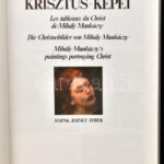 Munkácsy Mihály Krisztus-képei. Szerk.: Sz. Bodnár Éva. Debrecen, 1993, Alföldi Nyomda. Gazdag képanyaggal illusztrálva. Kiadói kartonált papírkötés, kiadói papír védőborítóban. + Munkácsy Mihály Krisztus-trilógia prospektus - Image 2
