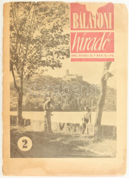 1962. június 24., a Balatoni híradó c, újság 2. száma, sérült, hiányos. Ritka!