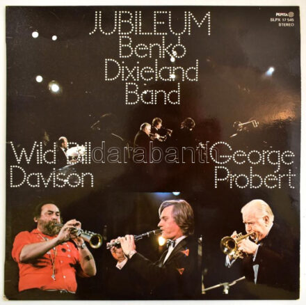 Benkó Dixieland Band - Jubileum. Vinyl/Bakelit LP, 1978, Pepita, EX