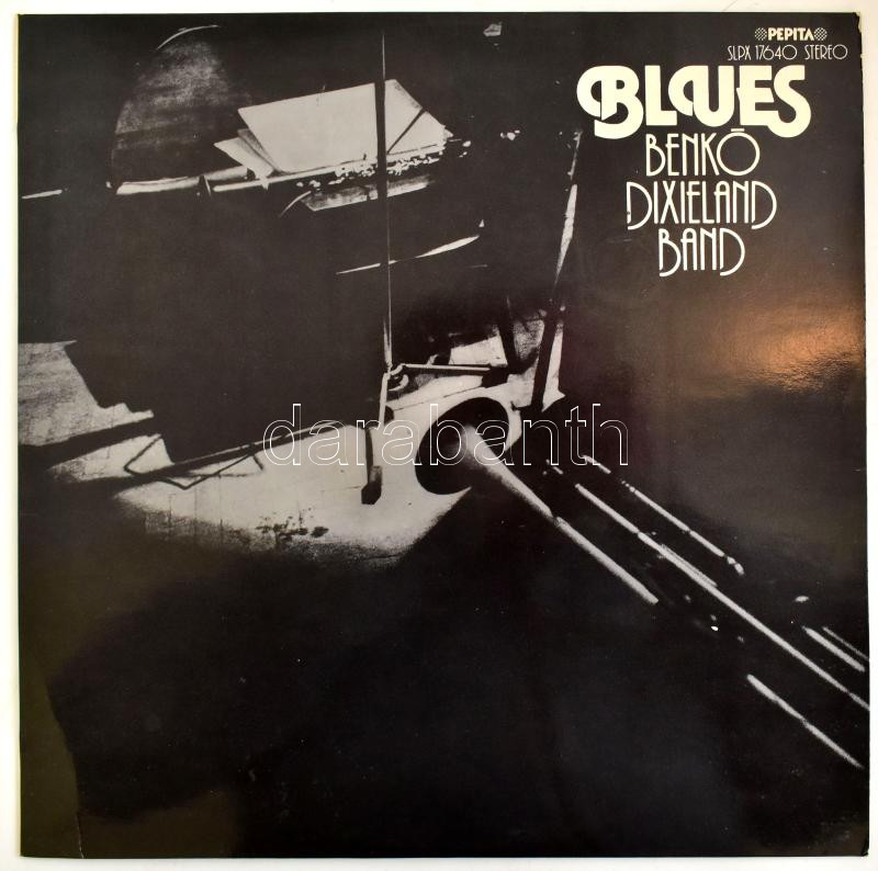 Benkó Dixieland Band - Blues. Vinyl/Bakelit LP, 1978, Pepita, EX