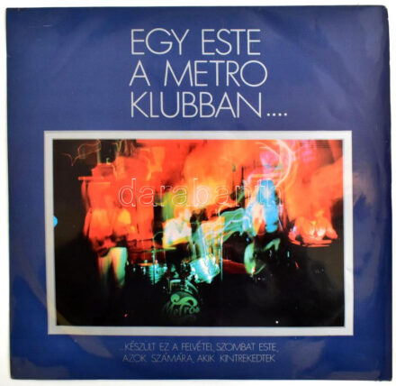 Metro - Egy Este A Metro Klubban. Vinyl, LP, Album, Qualiton, Hungary, 1970 (EX)