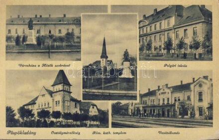 Püspökladány, vasútállomás, Városháza, Hősök szobra, Osztálymérnökség, Polgári iskola (EK9