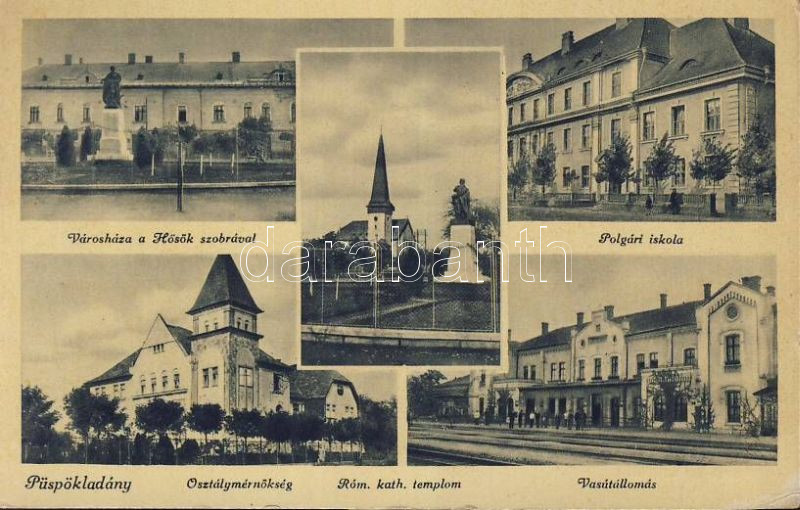 Püspökladány, vasútállomás, Városháza, Hősök szobra, Osztálymérnökség, Polgári iskola (EK9