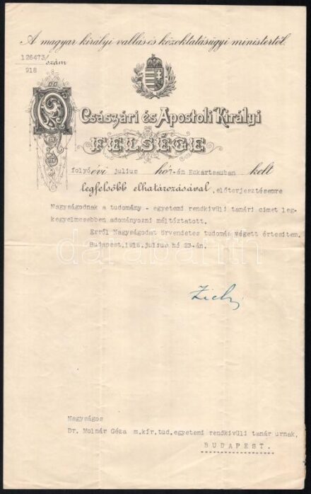 1918 Zichy János (1868-1944) vallás- és közoktatásügy miniszter (harmadik Wekerle-kormány, 1918. május 8. - 1918. október 31.) autográf aláírása egy rendkívüli egyetemi tanári címet adományozó okiraton, Molnár Géza (1870-1933) Budapesti Tudományegyetemen