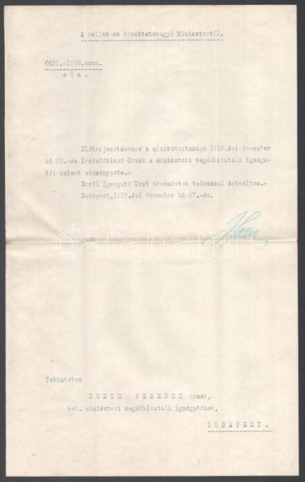 1919 Haller István (1880-1964) Haller István az első Teleki-kormány vallás- és közoktatásügyi miniszterének aláírása egy kinevezésen, fejléces papíron, 1919. dec. 27. Haller István (1880-1964) újságíró, keresztényszocialista politikus, vallás- és közoktat