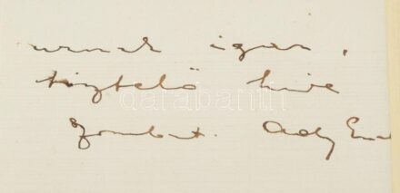 1907 Ady Endre (1877-1919) költő, újságíró, író saját kézzel írt levele Kiss József (1843-1921) A Hét szerkesztője, költő, a Petőfi Társaság tagja részére: "Mélyen tisztelt Szerkesztő Úr, Molnár Ferenccel beszélgettünk arról a módról, hogy én a Hét-nek