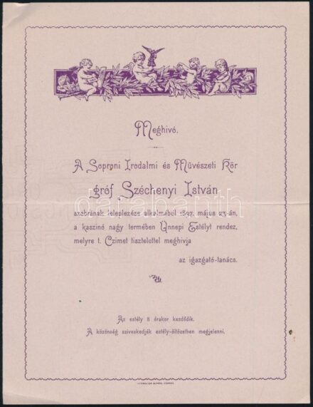 1897 Sopronvármegye és Sopron Sz. Kir. Város Közönsége Széchényi István gróf emlékszobrának ünnepélyes leleplezésének meghívója, 1897. május hó. 23., név nélkül, 15x24 cm + Meghívó a Soproni Irodalmi és Művészeti Kör gróf Széchenyi István szobrának