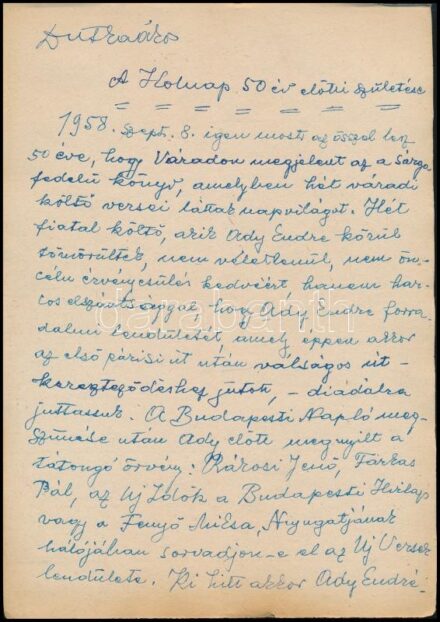 1958 Dutka Ákos (1881-1972) költő, író saját kézzel írt, "A Holnap 50 év előtti születése" c. megemlékező írásának kézirata, aláírással, 12 beírt oldal. A Holnap irodalmi antológiát 1908-ban 7 költő, Ady Endre, Babits Mihály, Balázs Béla, Dutka Ákos, Emőd