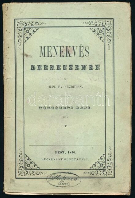 [Gyurits Antal]: Menekvés Debreczenbe az 1849. év kezdetén. Történeti rajz. Irta - r - Pest, 1850. Landerer és Heckenast. 82 l. A szerző az országgyűlés gyorsírója volt. Kiadói papírborítóval