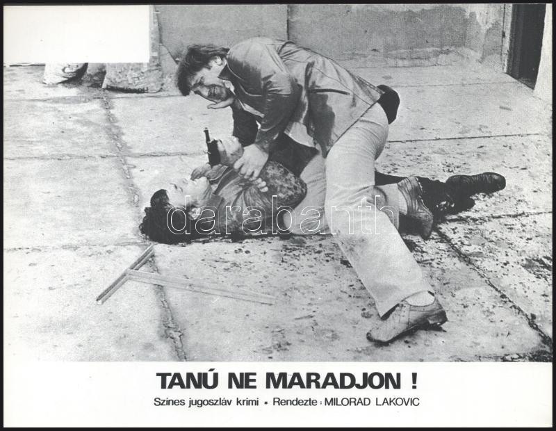 cca 1979 ,,Tanú ne maradjon!" című jugoszláv krimi jelenetei és szereplői, 5 db produkciós filmfotó nyomdatechnikával sokszorosítva kartonpapírra (nyomat), egyoldalas nyomással, a használatból eredő (esetleges) kisebb hibákkal, 18x24 - Image 3