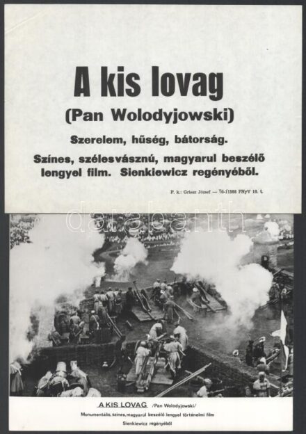cca 1969 ,,A kis lovag" című lengyel történelmi film jelenetei és szereplői, 6 db vintage produkciós filmfotó ezüst zselatinos fotópapíron, a használatból eredő (esetleges) kisebb hibákkal, + hozzáadva egy szöveges kisplakát, 18x24