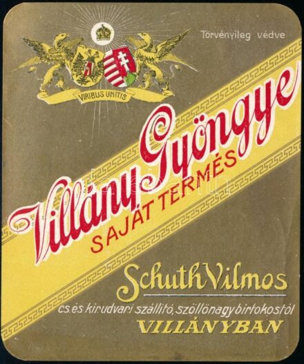 cca 1900 Schuth Vilmos cs. és kir. udvari szállító Villány Gyöngye borcímke, dekoratív viribus unitis grafikával, 11,5×9,5 cm