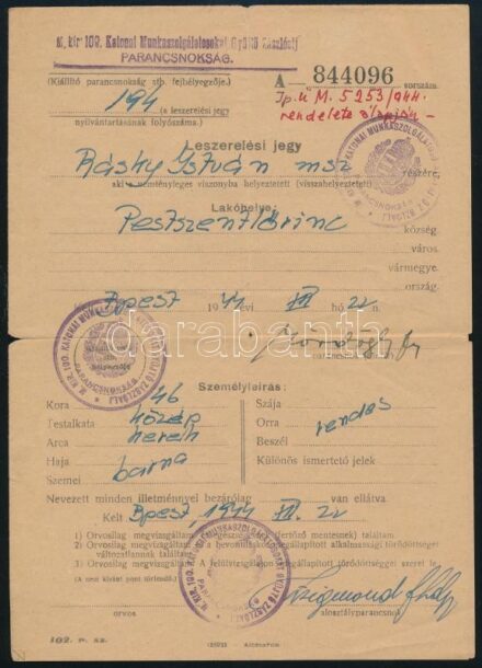 1944 Pestszentlőrinc, munkaszolgálatos leszerelési jegye, M. Kir. 100. Katonai Munkaszolgálatosokat Gyűjtő Zászlóalj Parancsnokság, 1944. XII. 22.