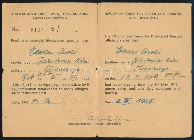 1945 Mauthauseni koncentrációs táborból szabadult magyar, tiszacsegei születésű személy, ideiglenes igazolványa, 1945. jul. 12., Ujjlenyomattal, angol és német nyelven. Valamint a felső-ausztriai Wels városának igazolása, hogy az illető az amerikai hadser