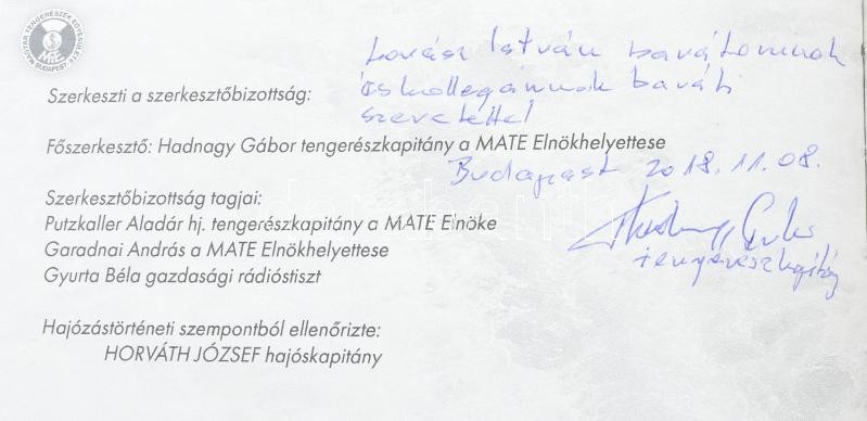 A magyar Duna-tengerhajózás története. I-II. köt. Főszerk.: Hadnagy Gábor. (DEDIKÁLT). Bp., 2017-2018, Magyar Tengerészek Egyesülete. Gazdag fekete-fehér képanyaggal illusztrált. Kiadói kartonált papírkötés. Mindkét kötetben a főszerkesztő, Hadnagy Gábor - Image 2