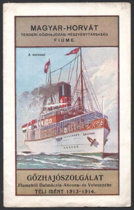1913 Magyar-Horvát Tengeri Gőzhajózási Részvénytársaság Fiume gőzhajószolgálat, téli idény 1913-1914 prospektus